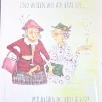 Grußkarte  " Und werfen wir auch Falten....."    Sweet design - B.Freundlieb
